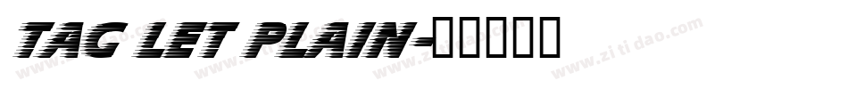 Tag LET Plain字体转换